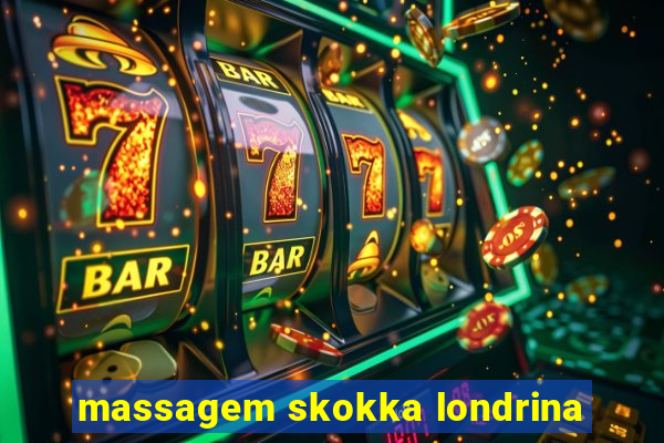 massagem skokka londrina